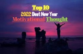 Top 10 - 2022 Best New Year Motivational Thought-